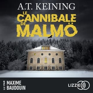 Le Cannibale de Malmö d’Alexandra-Thérèse Keining, couverture du livre audio