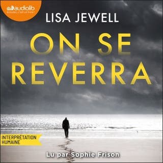On se reverra de Lisa Jewell, couverture du livre audio