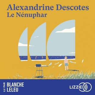 Le Nénuphar d’Alexandrine Descotes, couverture du livre audio