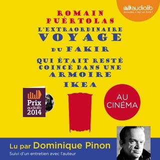 L'extraordinaire voyage du fakir qui était resté coincé dans une armoire Ikea de Romain Puértolas, couverture du livre audio