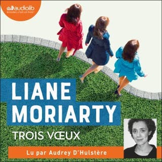 Trois voeux de Liane Moriarty, couverture du livre audio