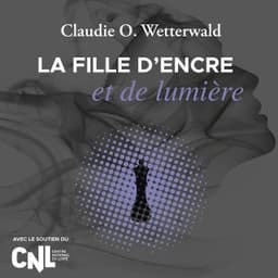 La fille d'encre et de lumière de Claudie O.Wetterwald, couverture du livre audio