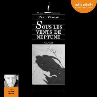 Sous les vents de Neptune de Fred Vargas, couverture du livre audio