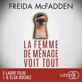 La femme de ménage voit tout - Tome 3 de Freida McFadden, couverture du livre audio