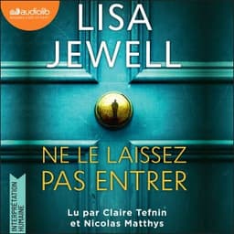 Ne le laissez pas entrer de Lisa Jewell, couverture du livre audio