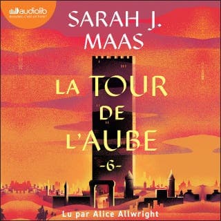 La Tour de l'aube de Sarah J. Maas, couverture du livre audio
